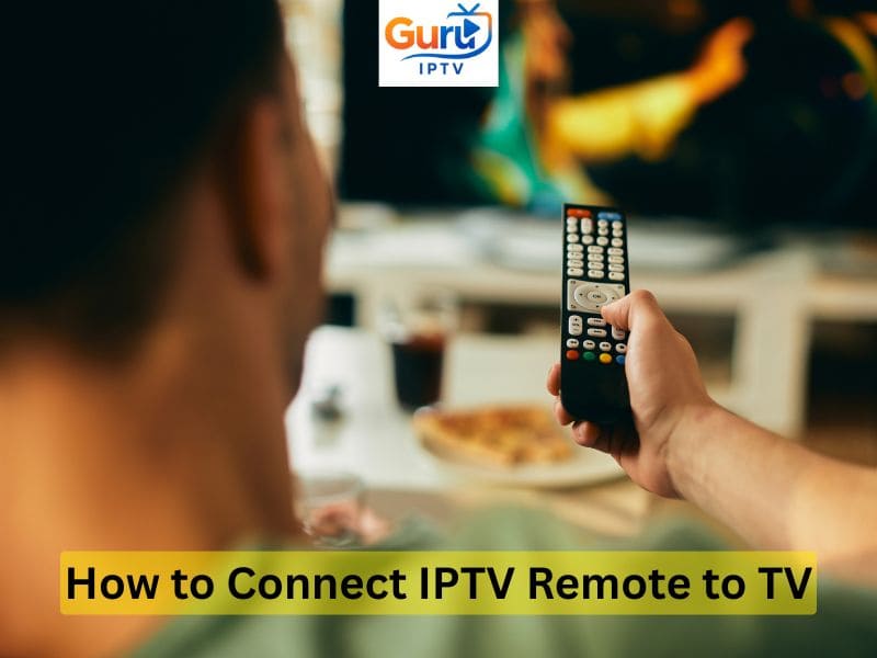 How to Connect IPTV Remote to TV