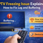 IPTV Freezing Issue Explained How to Fix Lag and Buffering